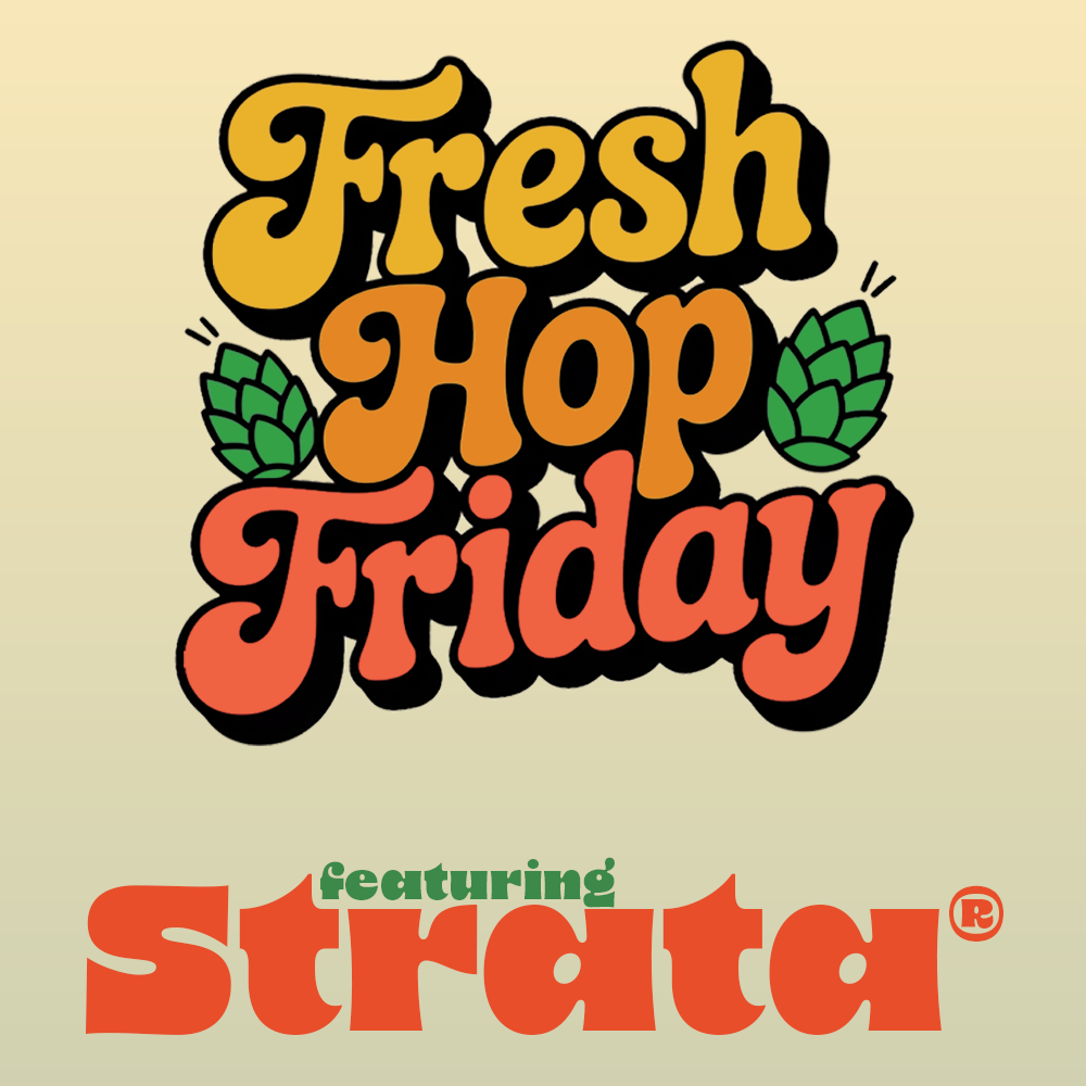 Strata® Hops - Fresh Hop Friday
